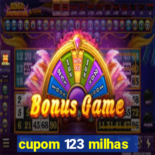 cupom 123 milhas